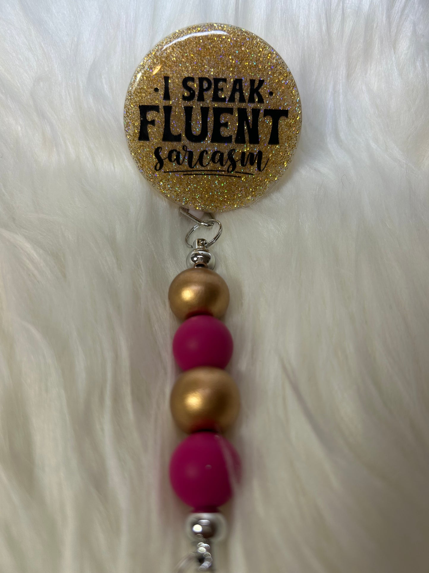 I speak fluent sarcasm